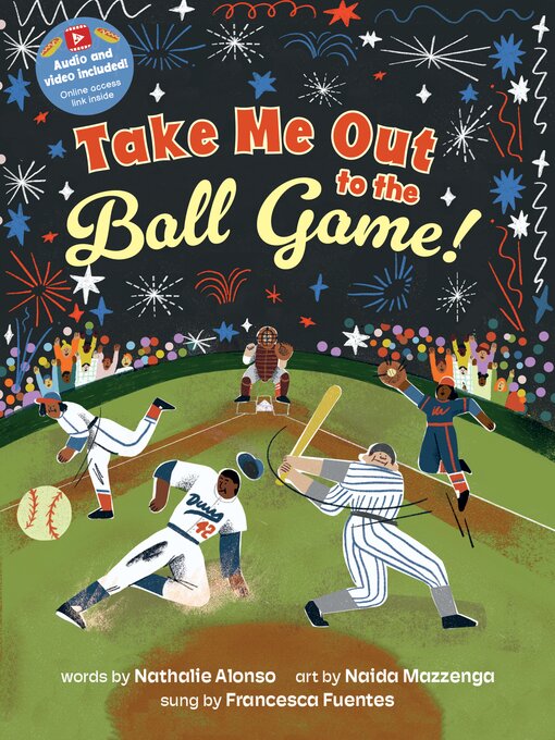 Title details for Take Me Out to the Ball Game! by Nathalie Alonso - Available